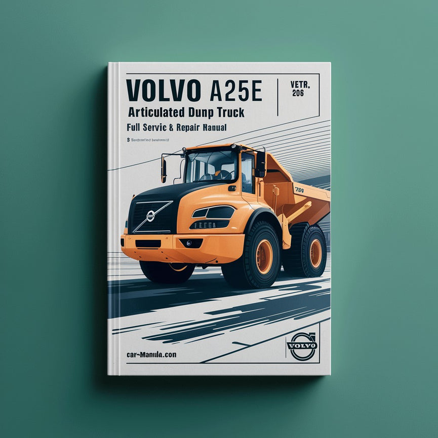 Volvo A25E Articulated Dump Truck Full Service & Repair Manual