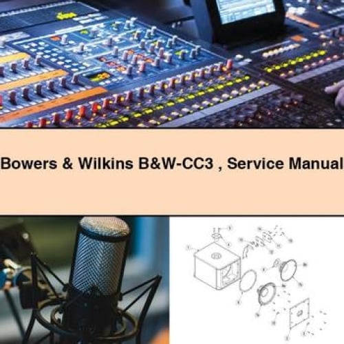 Bowers & Wilkins B&W-CC3 Service Manual PDF Download