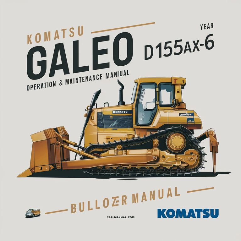 Manual de operación y mantenimiento del BULLDOZER Komatsu GALEO D155AX-6