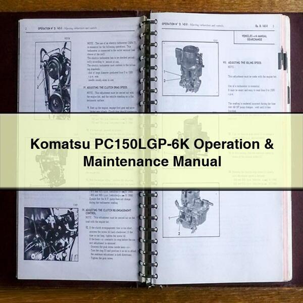 Manuel d'utilisation et d'entretien du Komatsu PC150LGP-6K