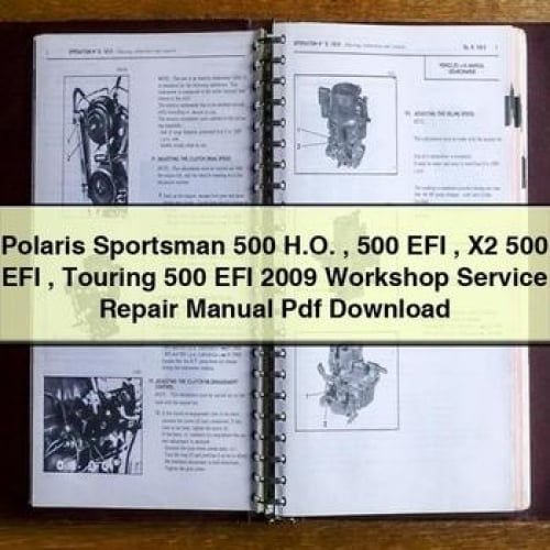 Polaris Sportsman 500 H.O. 500 EFI X2 500 EFI Touring 500 EFI 2009 Workshop Service Repair Manual Pdf Download