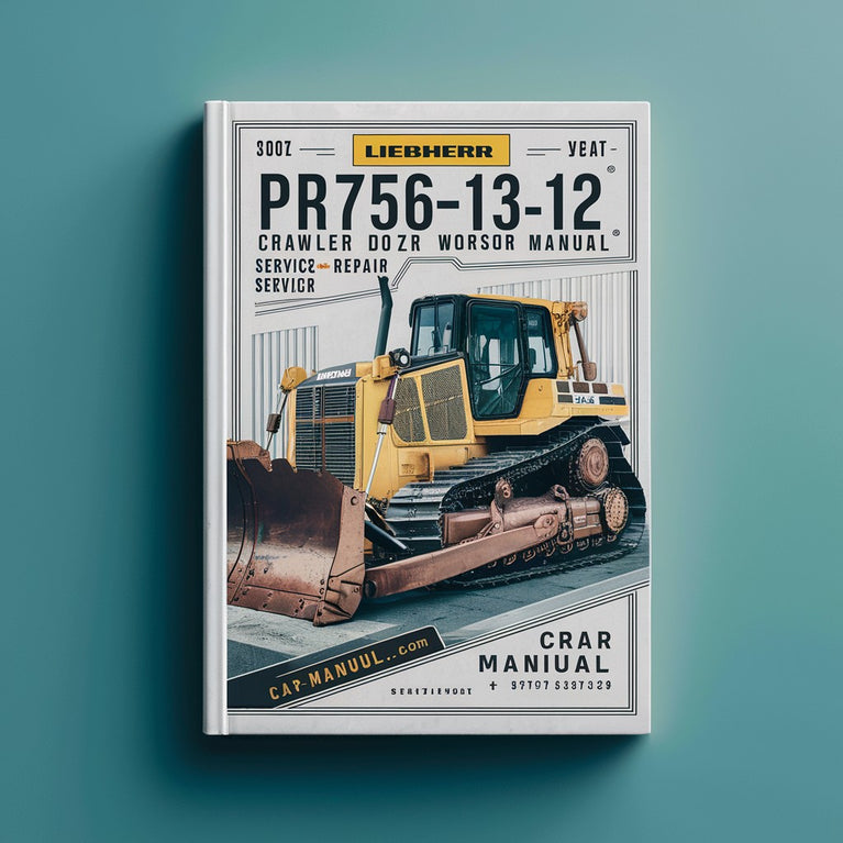 Liebherr PR756-1312 Crawler Dozer Service Repair Workshop Manual