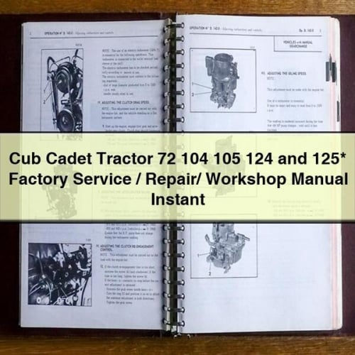 Cub Cadet Tractor 72 104 105 124 and 125* Factory Service / Repair/ Workshop Manual Instant Download PDF