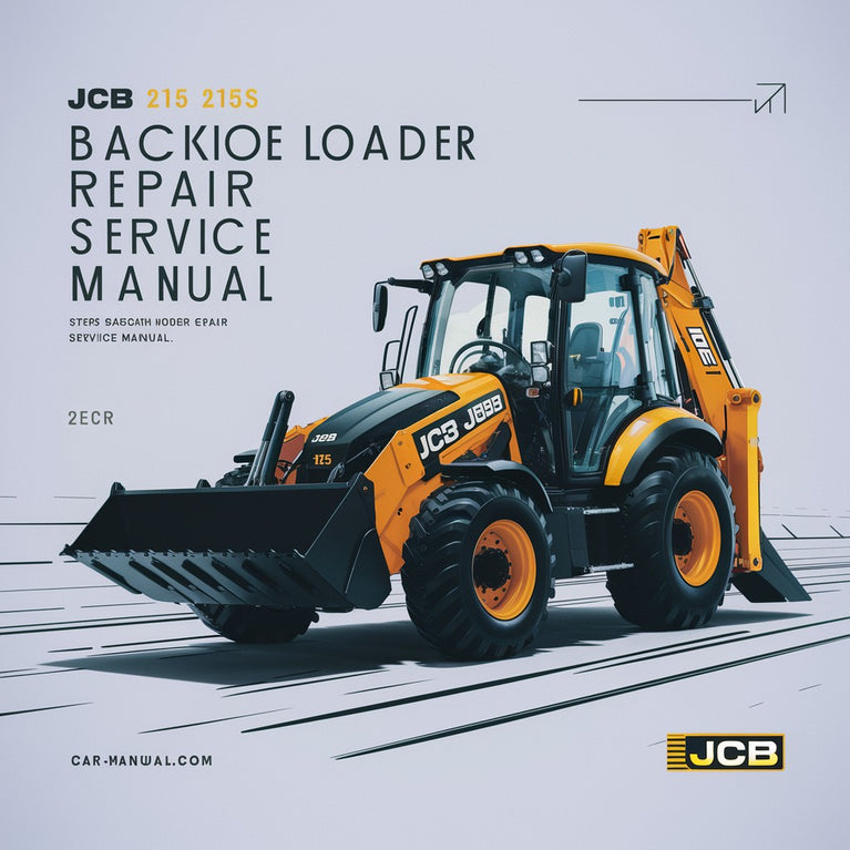 Manuel d'atelier de réparation et d'entretien de la chargeuse-pelleteuse JCB 215 215S