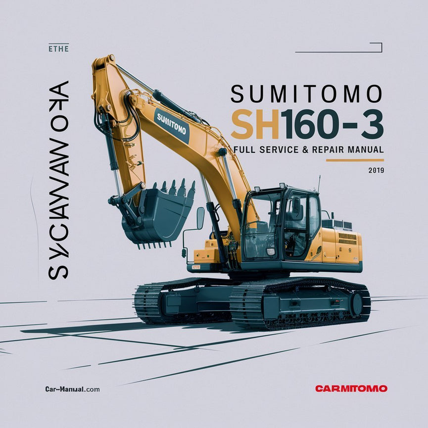 Sumitomo SH160-3 Excavator Full Service & Repair Manual PDF Download