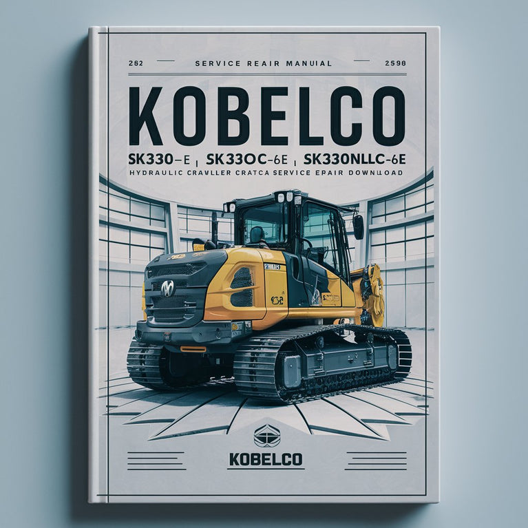 Manual de servicio y reparación de excavadora hidráulica sobre cadenas Kobelco SK330-6E SK330LC-6E SK330NLC-6E (LC08-06201 ～ YC08-03001 ～ LC09-06323 ～ YC09-03088 ～)