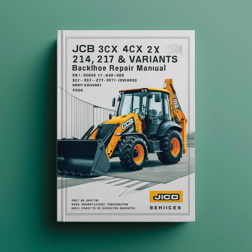 Manuel de réparation et d'entretien des chargeuses-pelleteuses JCB 3CX 4CX 214e 214 215 217 et variantes (SN : 3CX 4CX-930001 à 9600000 214e 214 215 217-903000 et versions ultérieures)