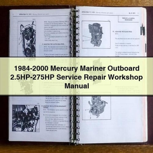 1984-2000 Mercury Mariner Outboard 2.5HP-275HP Service Repair Workshop Manual Download PDF