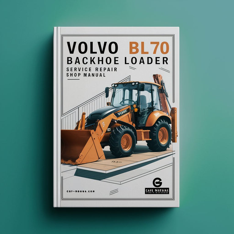 Volvo BL70 Backhoe Loader Service Repair Shop Manual