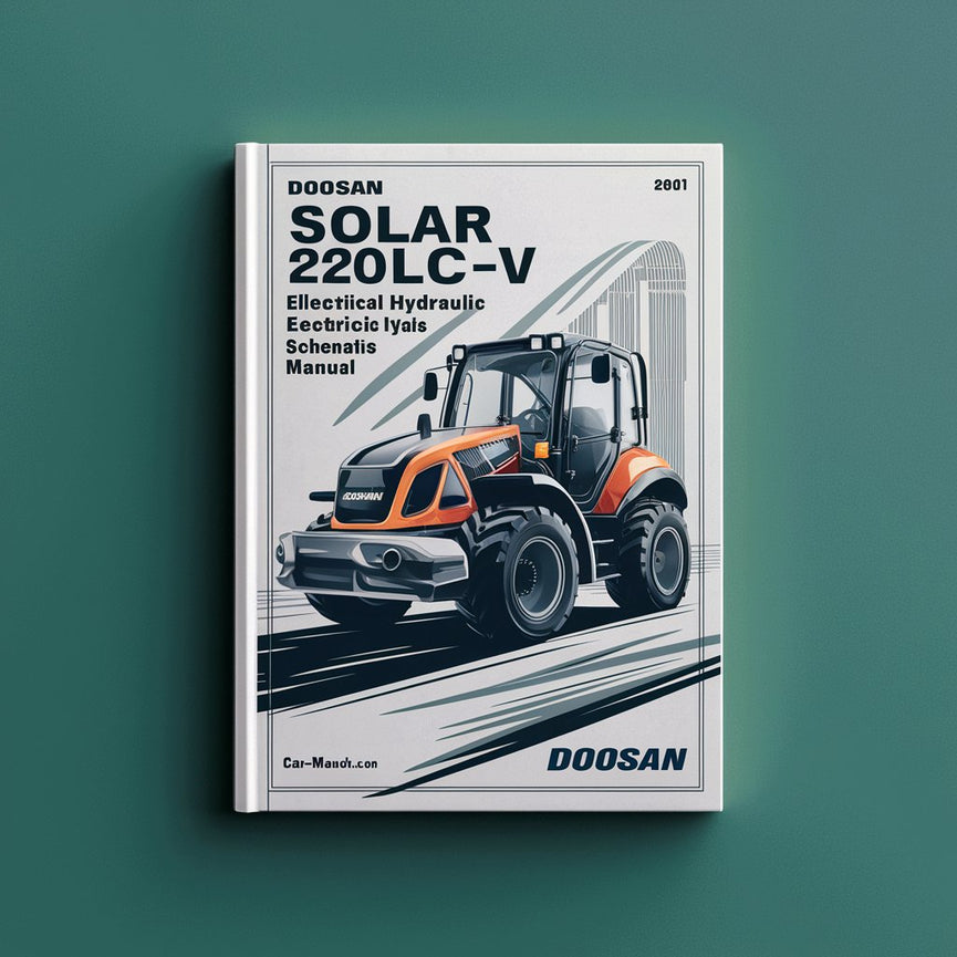 Doosan SOLAR 220LC-V Excavator Electrical Hydraulic Schematics Manual