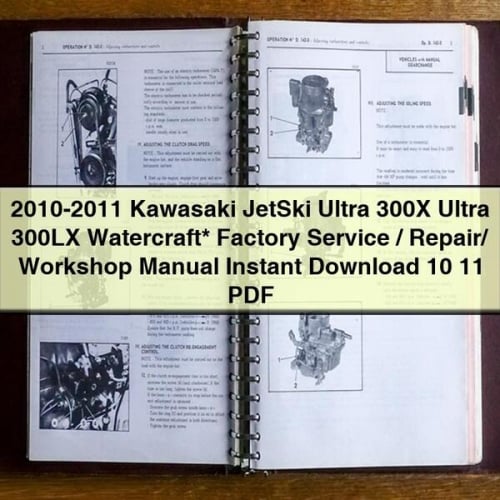 2010-2011 Kawasaki JetSki Ultra 300X Ultra 300LX Watercraft* Factory Service / Repair/ Workshop Manual Instant Download 10 11 PDF