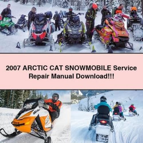 2007 Arctic CAT Snowmobile Service Repair Manual Download PDF