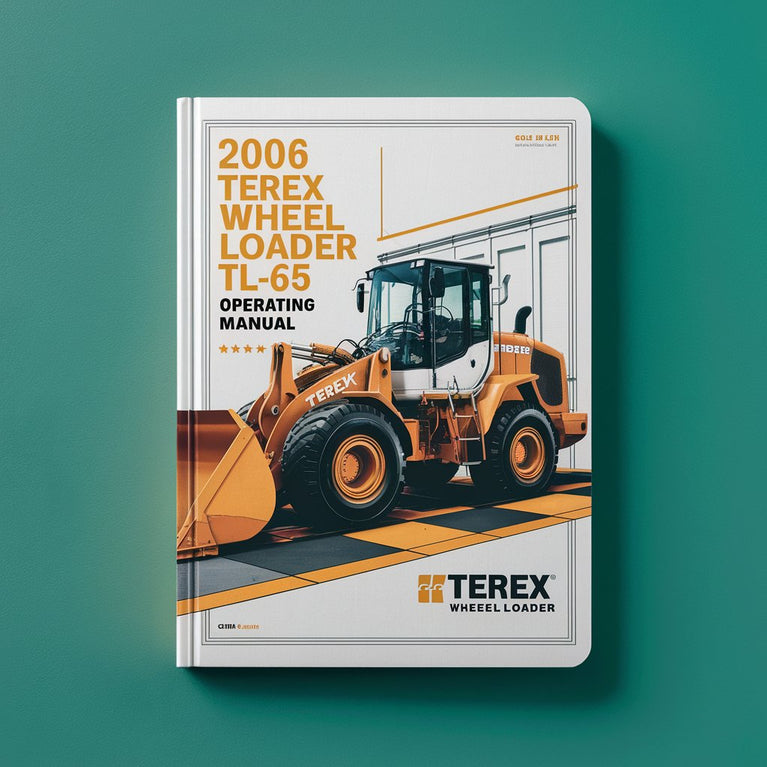 2006 Terex Wheel Loader TL65 Operating Manual