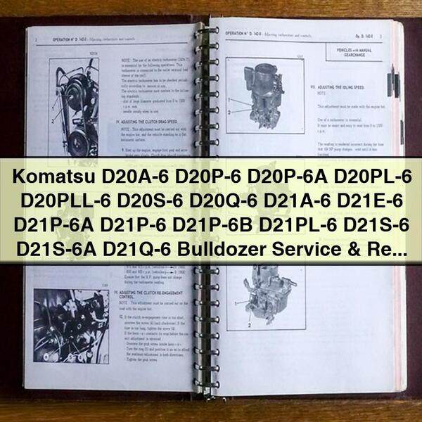 Manuel de réparation et d'entretien des bulldozers Komatsu D20A-6 D20P-6 D20P-6A D20PL-6 D20PLL-6 D20S-6 D20Q-6 D21A-6 D21E-6 D21P-6A D21P-6 D21P-6B D21PL-6 D21S-6 D21S-6A D21Q-6