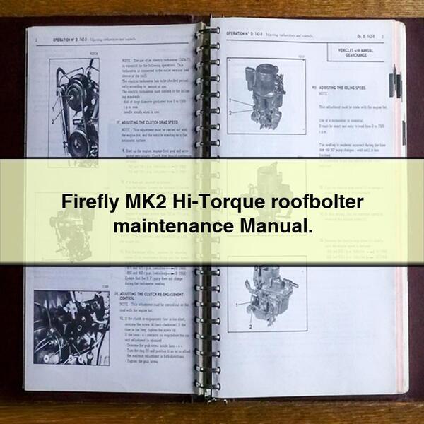 Firefly MK2 Hi-Torque roofbolter maintenance Manual.