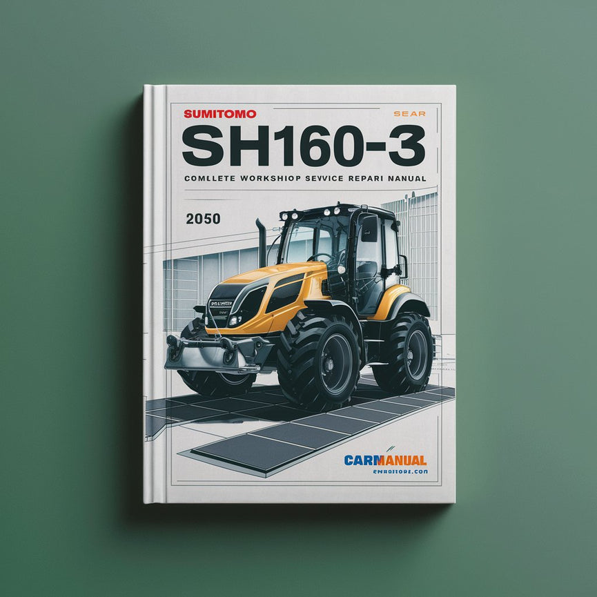 Manual completo de reparación y servicio del taller de la excavadora Sumitomo SH160-3