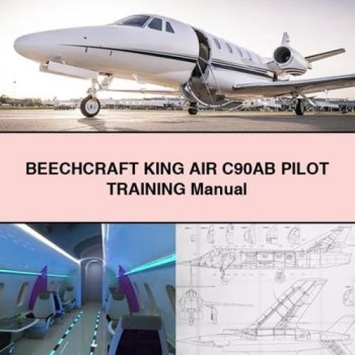 BEECHCRAFT KING AIR C90AB PILOT Training Manual PDF Download