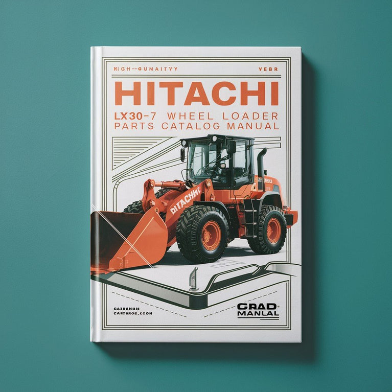 Hitachi LX30-7 Wheel Loader Parts Catalog Manual PDF Download