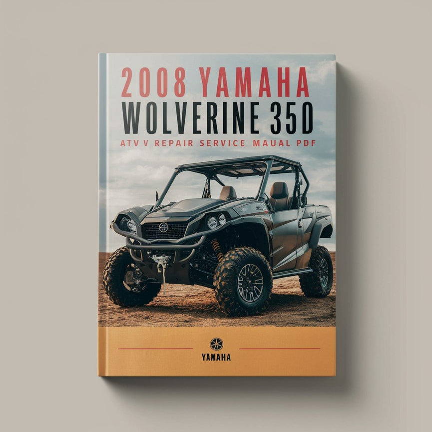 2008 Yamaha WOLVERINE 350 2WD ATV Repair Service MAUAL PDF