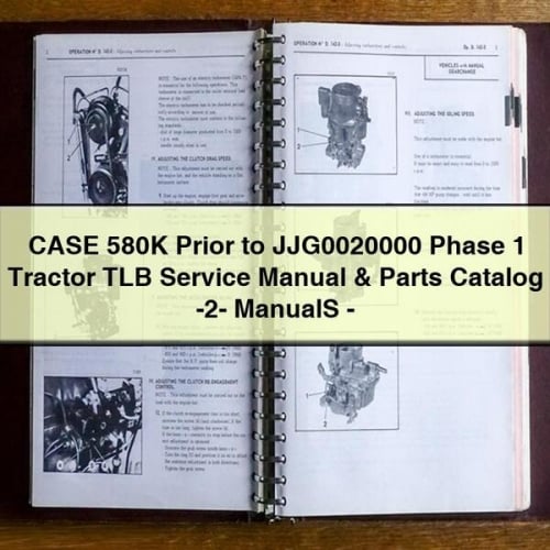 CASE 580K Prior to JJG0020000 PHASE 1 Tractor TLB Service Manual & Parts Catalog -2- ManualS - Download PDF