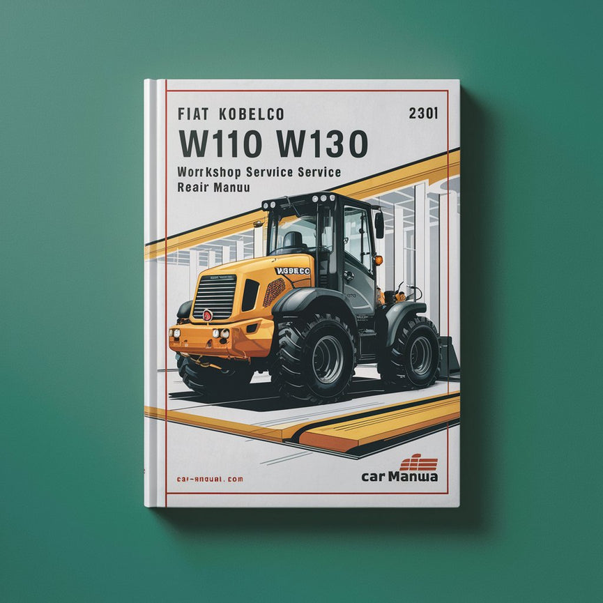 FIAT KOBELCO W110 W130 W130PL Loader Workshop Service Repair Manual