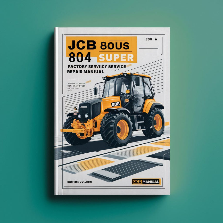 Manuel de réparation et d'entretien d'usine JCB 804 Plus 804 Super