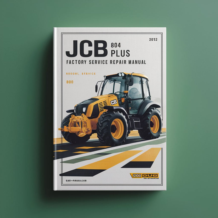 Manuel de réparation et d'entretien d'usine JCB 804 Plus