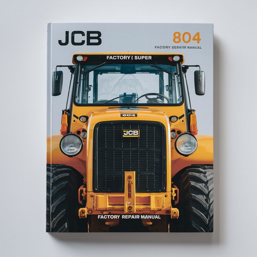 Manuel de réparation et d'entretien d'usine JCB 804 Super