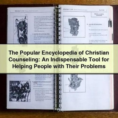 The Popular Encyclopedia of Christian Counseling: An Indispensable Tool for Helping People with Their Problems