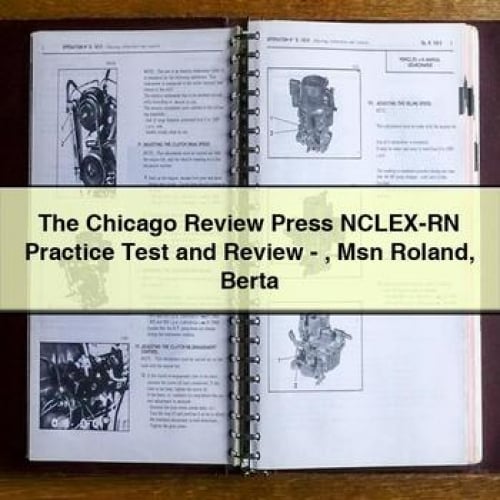 The Chicago Review Press NCLEX-RN Practice Test and Review - Msn Roland Berta