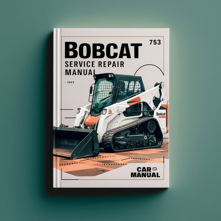 Bobcat 753 Service Repair Manual