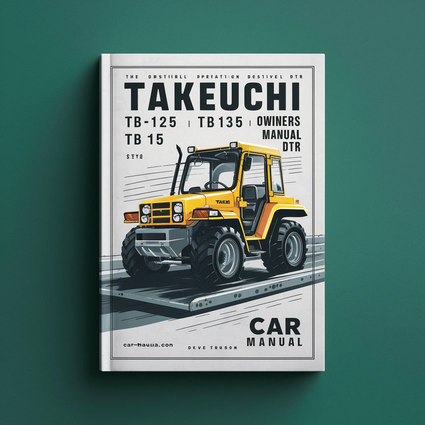 Manual del operador y del propietario de la Takeuchi TB125 TB135 TB145 TB 125 DTR