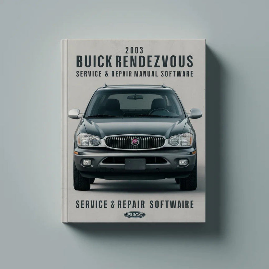 2003 Buick Rendezvous Service & Repair Manual Software PDF Download