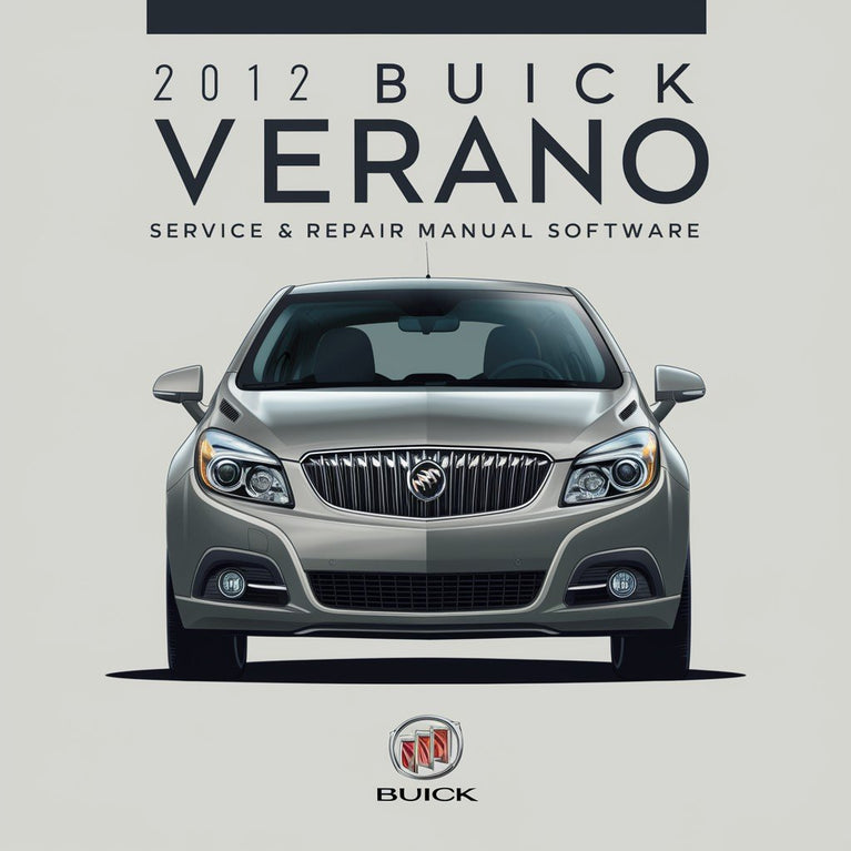 2012 Buick Verano Service & Repair Manual Software PDF Download