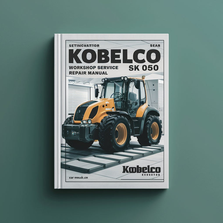 Kobelco Excavator SK 050 Workshop Service Repair Manual