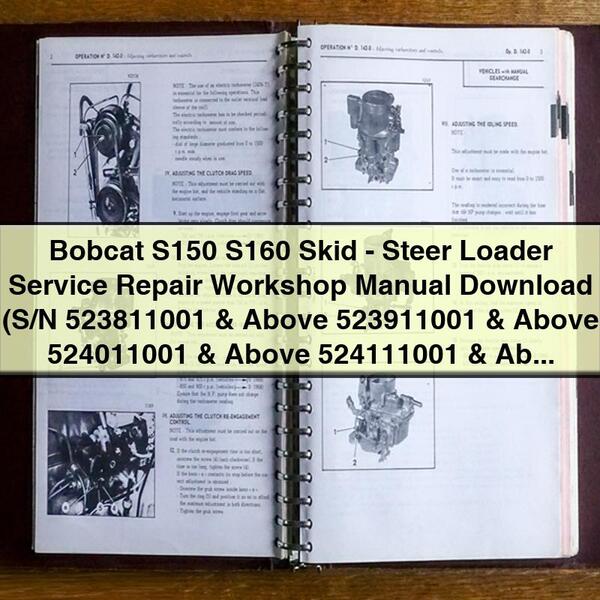 Manual de taller y reparación de minicargadoras Bobcat S150 y S160 (números de serie 523811001 y superiores 523911001 y superiores 524011001 y superiores 524111001 y superiores)