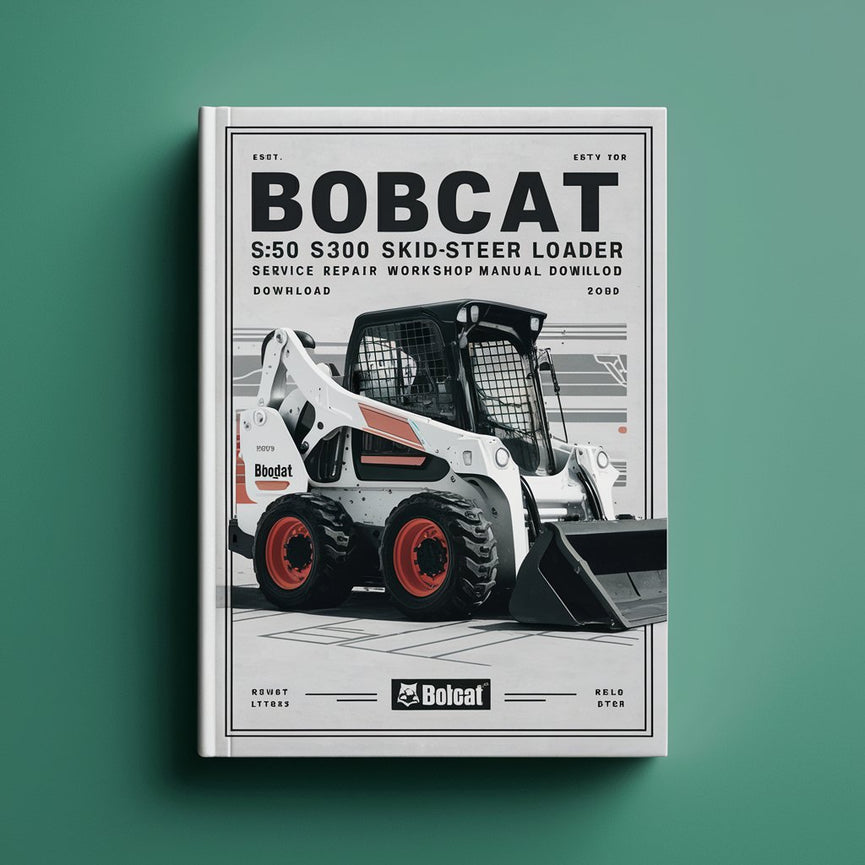 Bobcat S250 S300 Skid-Steer Loader Service Repair Workshop Manual  (S/N A5GM20001 & Above A5GN20001 & Above A5GP20001 & Above A5GR20001 & Above )