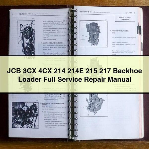 JCB 3CX 4CX 214 214E 215 217 Backhoe Loader Full Service Repair Manual