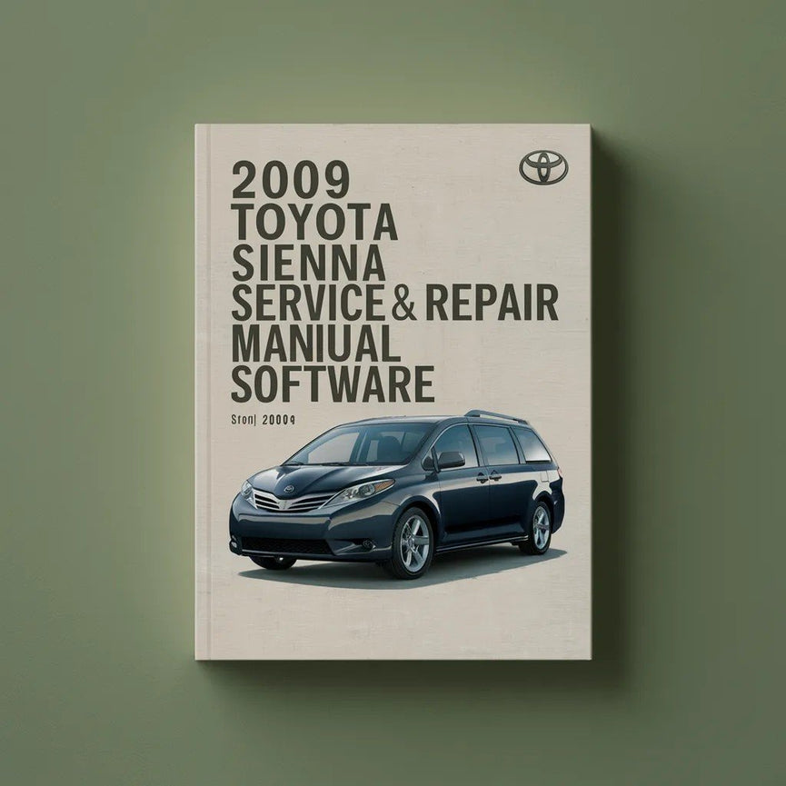 2009 Toyota Sienna Service & Repair Manual Software PDF Download