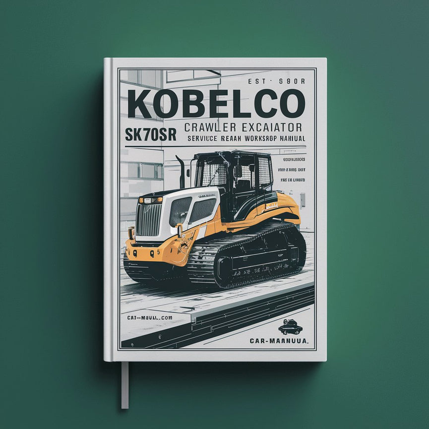 Manuel d'atelier de réparation et d'entretien de la pelle sur chenilles Kobelco SK70SR