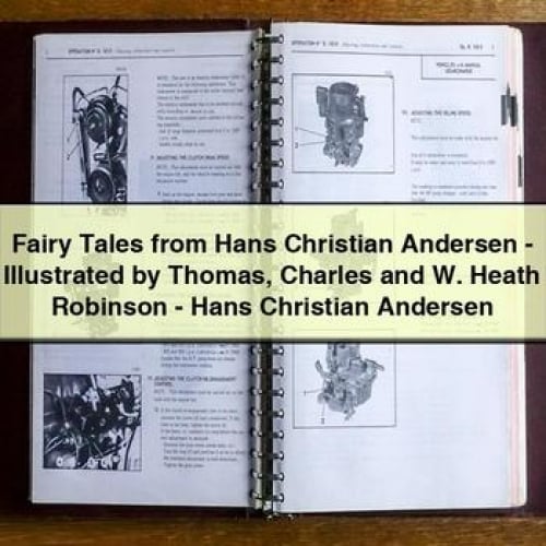 Fairy Tales from Hans Christian Andersen - Illustrated by Thomas Charles and W. Heath Robinson - Hans Christian Andersen