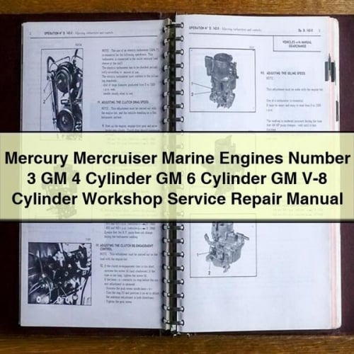 Mercury Mercruiser Marine Engines Number 3 GM 4 Cylinder GM 6 Cylinder GM V-8 Cylinder Workshop Service Repair Manual Download PDF