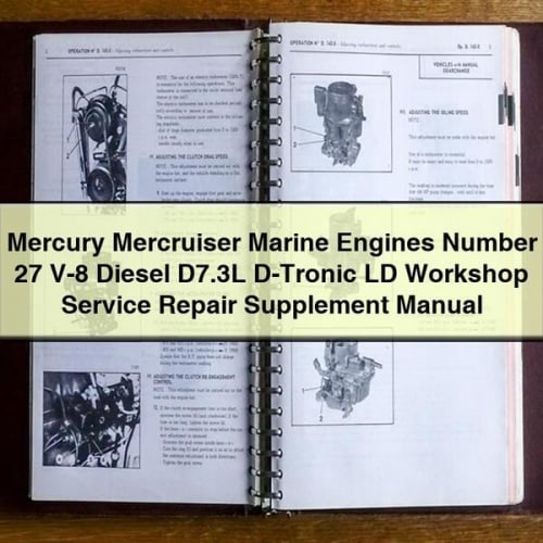 Mercury Mercruiser Marine Engines Number 27 V-8 Diesel D7.3L D-Tronic LD Workshop Service Repair Supplement Manual Download PDF