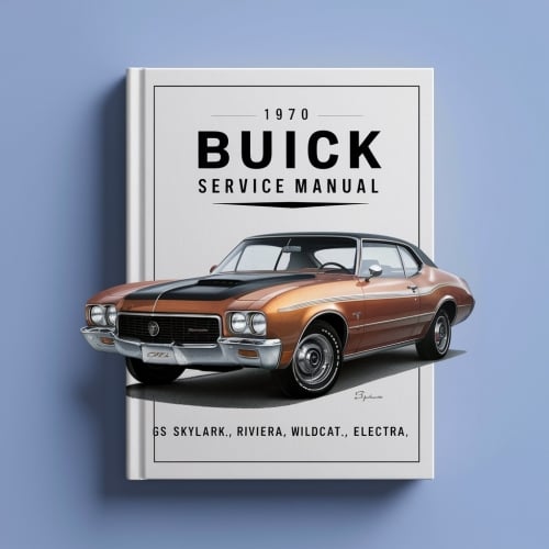 1970 buick Service Manual GS skylark riviera Wildcat electra PDF Download