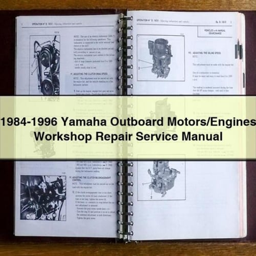 1984-1996 Yamaha Outboard Motors/Engines Workshop Repair Service Manual PDF Download