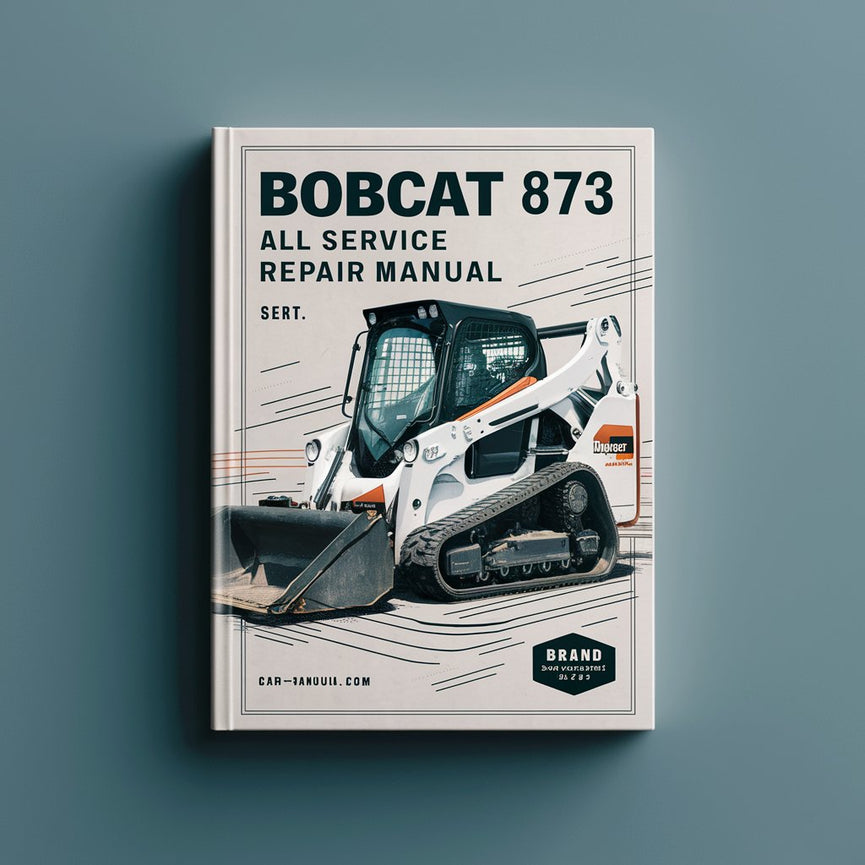 Bobcat 873 All Service Repair Manual