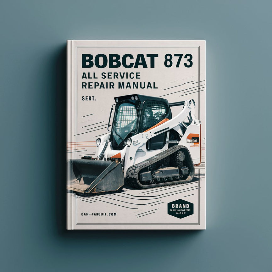 Bobcat 873 All Service Repair Manual PDF Download