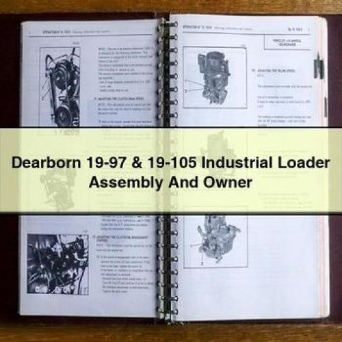 Dearborn 19-97 & 19-105 Industrial Loader Assembly And Owner