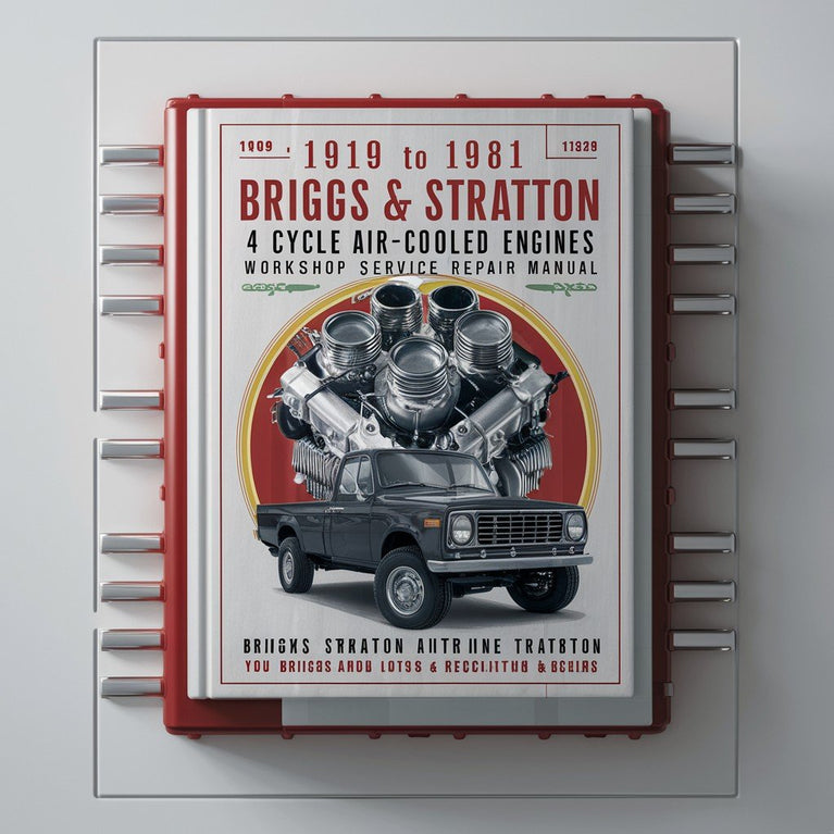 1919 to 1981 Briggs & Stratton 4 Cycle Air-Cooled Engines Workshop Service Repair Manual Download PDF