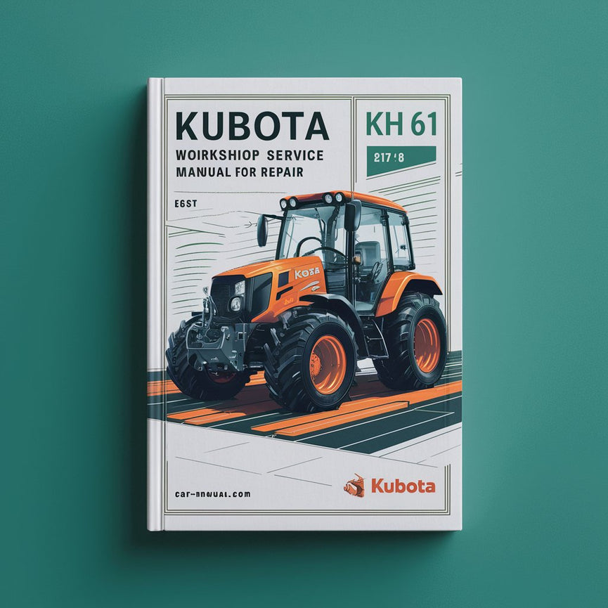 Kubota KH 61 Workshop Service Manual for Repair